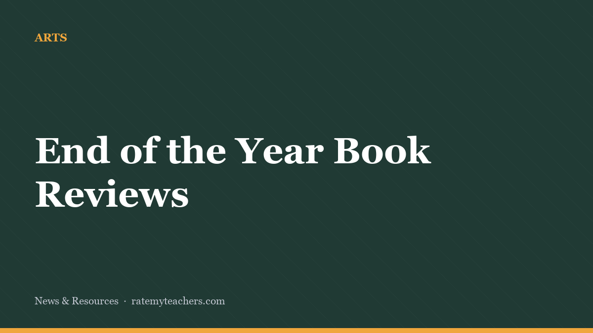 End of the Year Book Reviews — News & Resources, Rate My Teachers