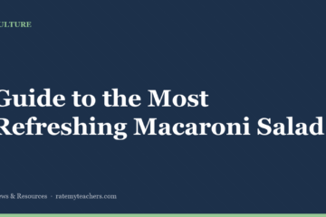 Guide to the Most Refreshing Macaroni Salad — News & Resources, Rate My Teachers