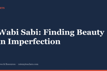 Wabi Sabi: Finding Beauty in Imperfection — News & Resources, Rate My Teachers